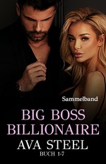 book cover - Ava Steel: 08. Big Boss Billionaire Buch Box
