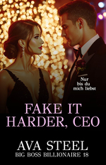 book cover - Ava Steel: 21.Fake it Harder