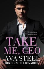 Buchcover - Ava Steel: NEU: Take me, CEO!